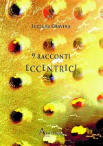 9 RACCONTI ECCENTRICI